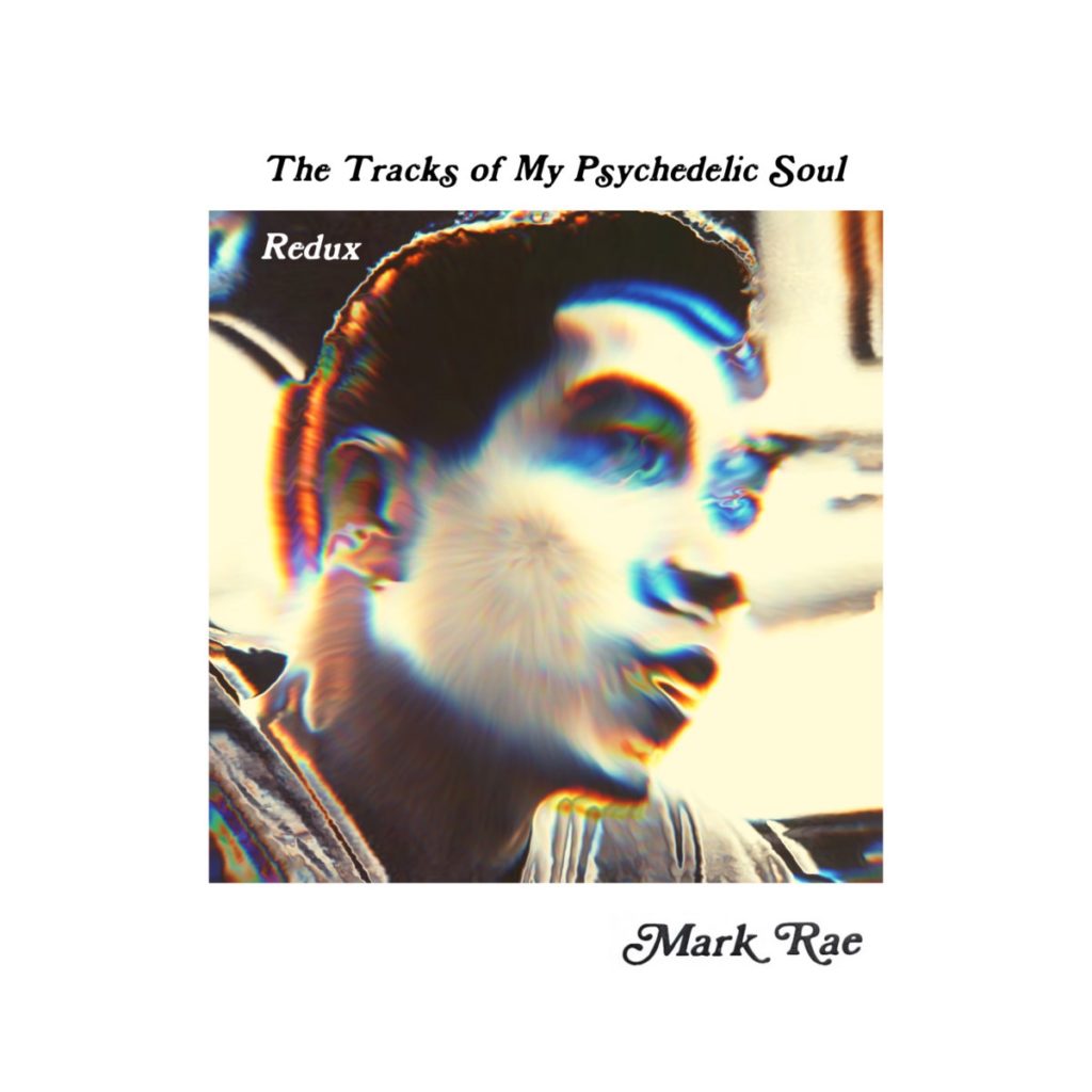Mark Rae - The Tracks Of My Psychedelic Soul Redux - 41 Rooms - show 102