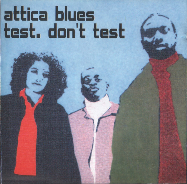Attica Blues - What Do You Want? (Album version) - 41 Rooms - show 128