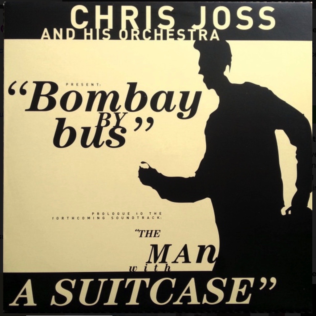 Chris Joss and his Orchestra - Bombay By Bus - 41 Rooms - show 131