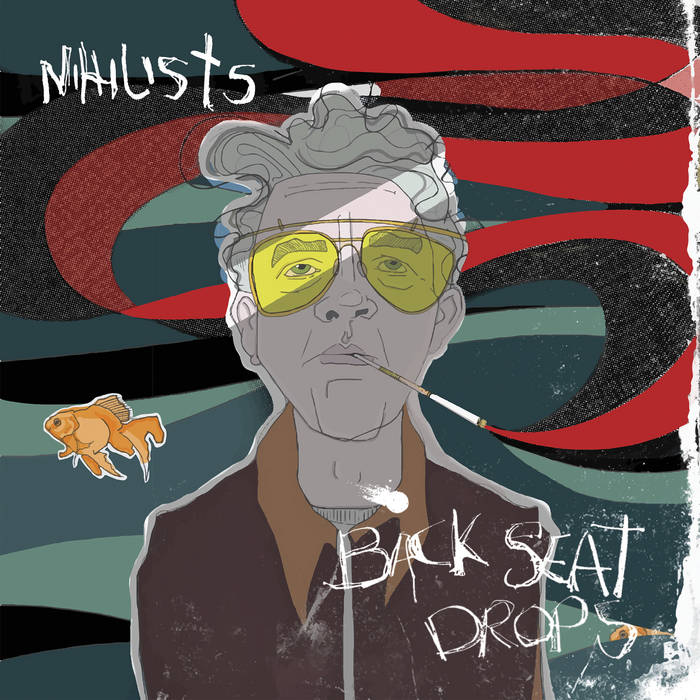 Nihilists - Back Seat Drops - 41 Rooms - show 132