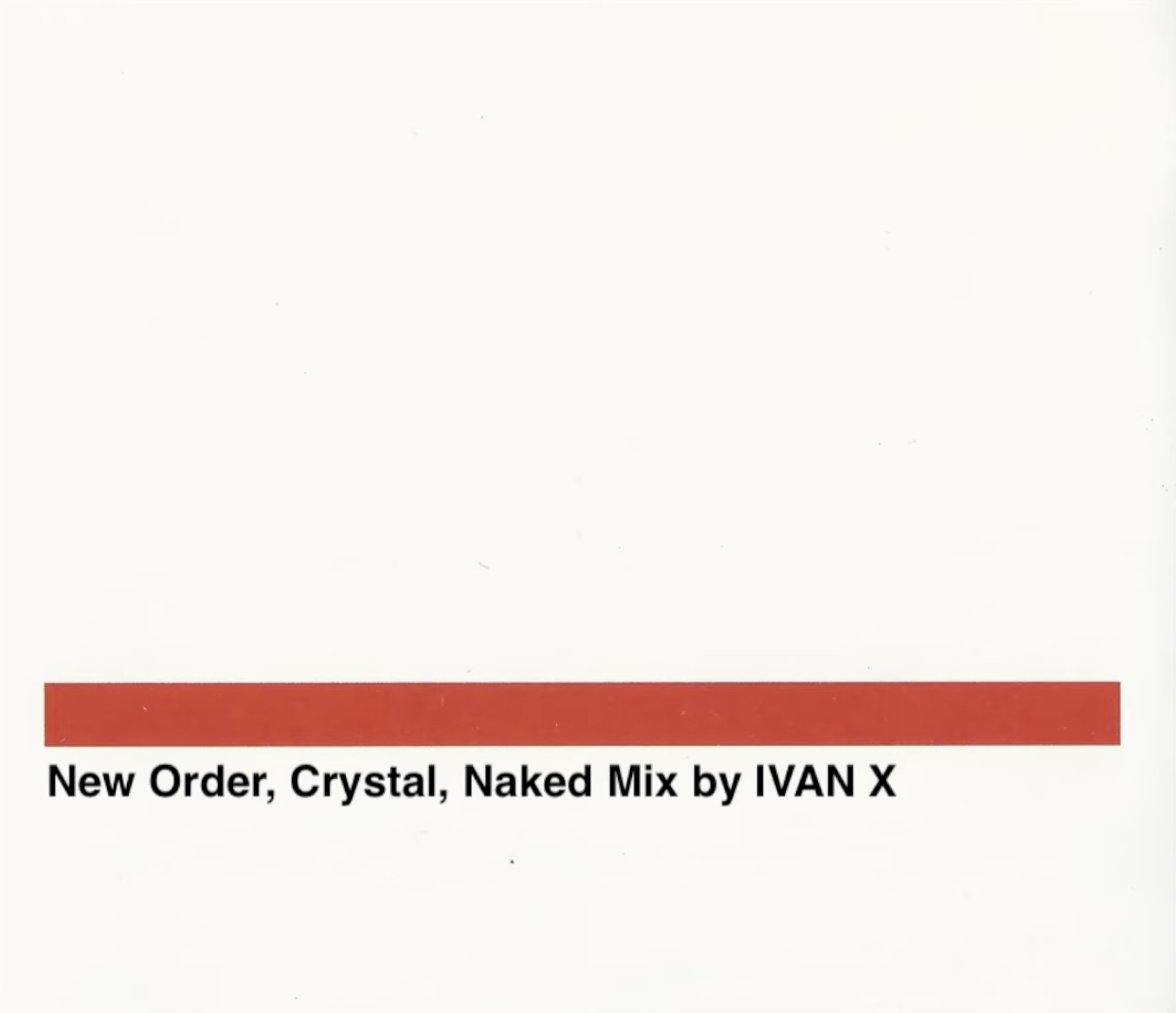 New Order - Crystal (Ivan X's Naked Mix) - 41 Rooms - show 144