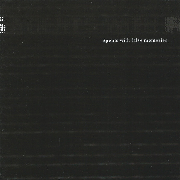 Agents With False Memories - Agents With False Memories (extract) - 41 Rooms - show 146