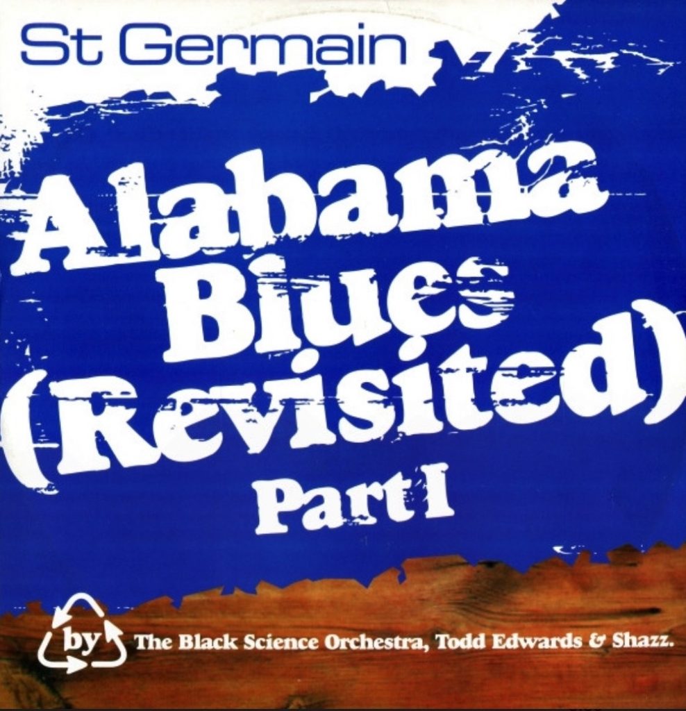 St. Germain - Alabama Blues (Todd Edwards Vocal Mix) - 41 Rooms - show 150